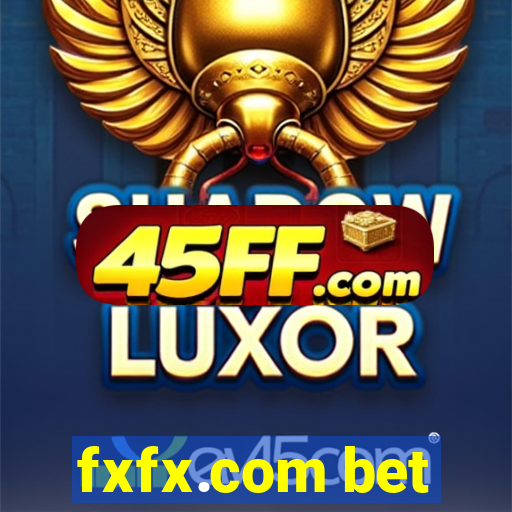 fxfx.com bet